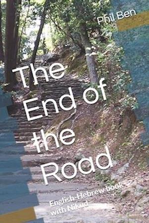 The End of the Road: Bilingual English-Hebrew book