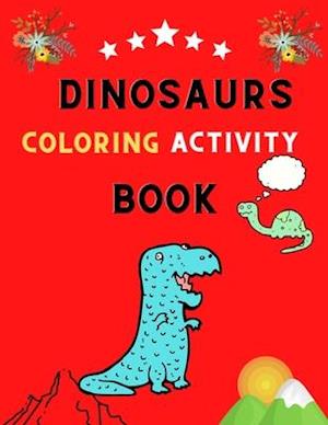 Dinosaurs coloring activity book