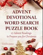 Advent Devotional Word Search Puzzle Book: 27 Advent Readings to Prepare you for Christmas 