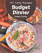 175 Tasty Budget Dinner Recipes