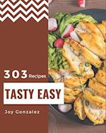 303 Tasty Easy Recipes