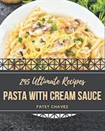 295 Ultimate Pasta with Cream Sauce Recipes