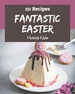 111 Fantastic Easter Recipes