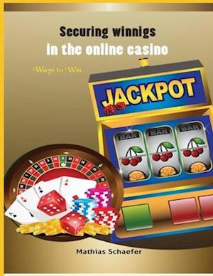 Securing winnings in the online casino