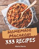 333 Homemade Macaroni Recipes