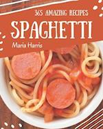 365 Amazing Spaghetti Recipes