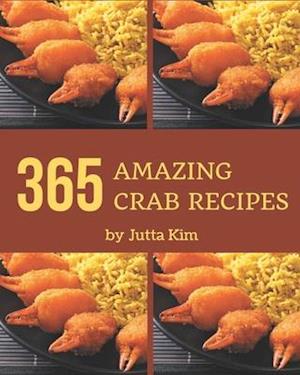 365 Amazing Crab Recipes