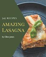 345 Amazing Lasagna Recipes