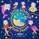 Little Llama Needs Pajama: The Funniest Zoo ABC Book for Kids Ages 3-5. Preschool, Kindergarten. Alphabet Animals at Bedtime. Picture Book for Childre