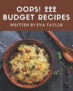 Oops! 222 Budget Recipes