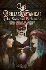 Las Brujas Botanicas y la Sociedad perfumada