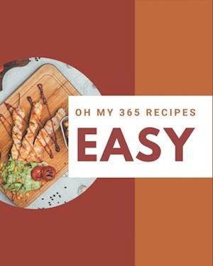 Oh My 365 Easy Recipes