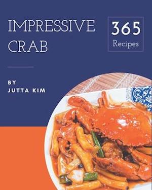 365 Impressive Crab Recipes