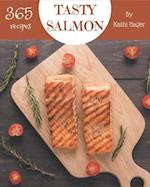 365 Tasty Salmon Recipes