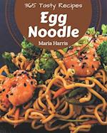 365 Tasty Egg Noodle Recipes