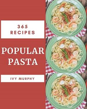 365 Popular Pasta Recipes