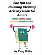 The fun and relaxing memory activity book for adults
