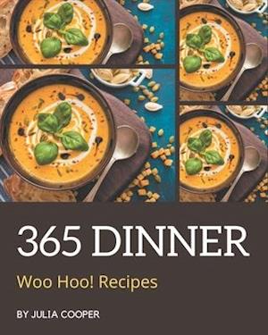 Woo Hoo! 365 Dinner Recipes