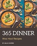 Woo Hoo! 365 Dinner Recipes