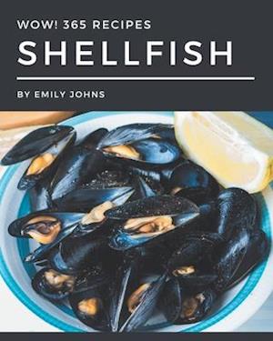 Wow! 365 Shellfish Recipes