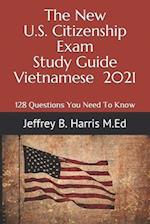 The New U.S. Citizenship Exam Study Guide - Vietnamese