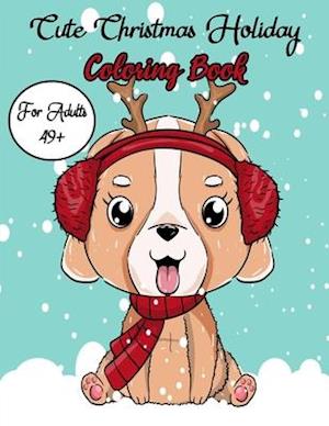Cute Christmas Holiday Coloring Book For Adults 49+