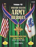 United States Army Heroes - Volume VII