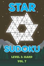 Star Sudoku Level 3: Hard Vol. 7: Play Star Sudoku Hoshi With Solutions Star Shape Grid Hard Level Volumes 1-40 Sudoku Variation Travel Friendly Paper