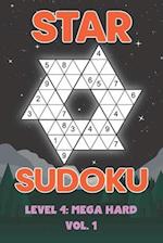 Star Sudoku Level 4: Mega Hard Vol. 1: Play Star Sudoku Hoshi With Solutions Star Shape Grid Hard Level Volumes 1-40 Sudoku Variation Travel Friendly 