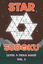 Star Sudoku Level 4: Mega Hard Vol. 3: Play Star Sudoku Hoshi With Solutions Star Shape Grid Hard Level Volumes 1-40 Sudoku Variation Travel Friendly 