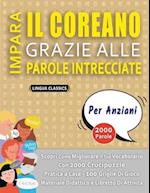 IMPARA IL COREANO GRAZIE ALLE PAROLE INTRECCIATE - PER ANZIANI - Scopri Come Migliorare Il Tuo Vocabolario Con 2000 Crucipuzzle e Pratica a Casa - 100