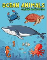 Ocean Animals Coloring Book for Kids: Amazing Sea Creatures Coloring Books for Kids Ages 4-8 