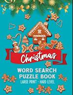 Christmas Word Search Puzzle Book: Large Print Christmas Activity Book - Word Find Puzzle Book - Holiday Fun for Adults and Kids (Hard Level) 