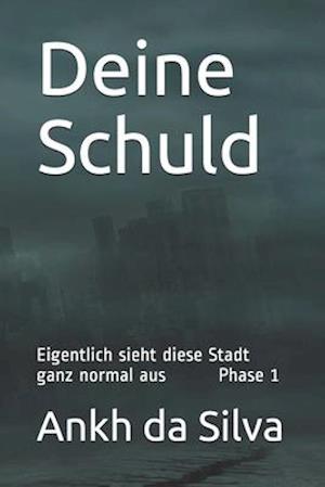 Deine Schuld