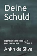 Deine Schuld