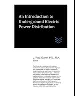 An Introduction to Underground Electric Power Distribution