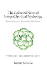 The Collected Notes of Integral Spiritual Psychology