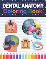 Dental Anatomy Coloring Book