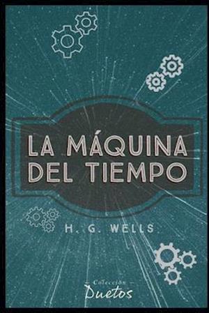 La Máquina del Tiempo (Colección Duetos)