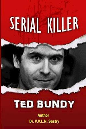 Serial Killer Ted Bundy