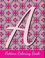 Pattern Coloring Book: monogram letters, intricate coloring pages for adults 