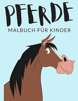 Pferde Malbuch Für Kinder