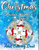 Christmas Mandalas Wreaths & Snowflakes Adult Coloring Book