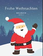 Frohe Weihnachten Malbuch Band II