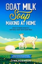 Goat Milk Soap Making at Home