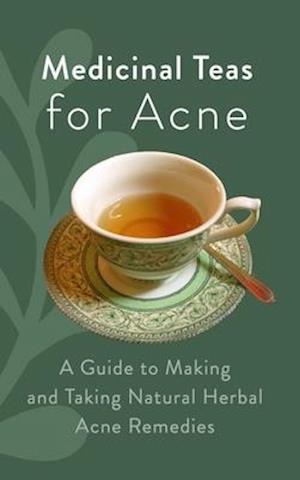 Medicinal Teas for Acne