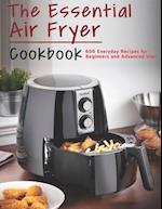 The Essential Air Fryer Cookbook