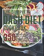 The Complete Dash Diet Cookbook