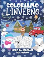 Coloriamo l'Iverno - Libro da Colorare per Bambini