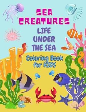 Sea Creatures Life Under The Sea